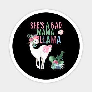 Funny Shes a Bad Mama Llama Magnet